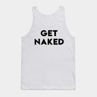 GET NAKED Tank Top